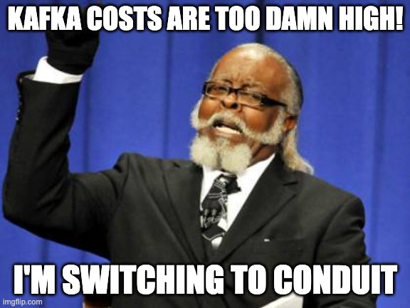 Kafka costs are too damn high. Switch to Conduit